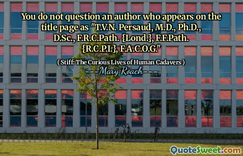 You do not question an author who appears on the title page as "T.V.N. Persaud, M.D., Ph.D., D.Sc., F.R.C.Path. {Lond.}, F.F.Path. {R.C.P.I.}, F.A.C.O.G."