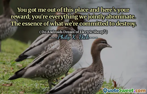 您让我离开了这个地方，这是您的回报；您是我们共同憎恶的一切。我们致力于破坏的本质。