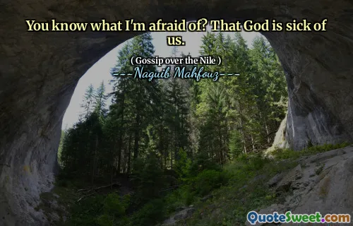 Vet du vad jag är rädd för? Att Gud är trött på oss.