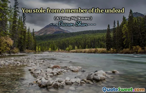 You stole from a member of the undead