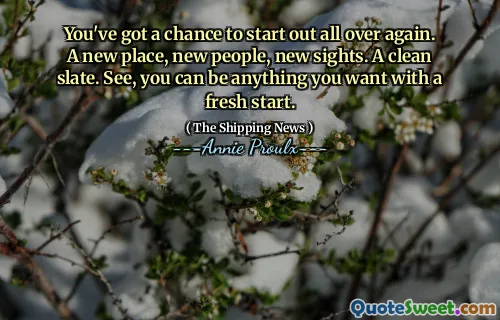您有机会再次开始。一个新的地方，新朋友，新景点。干净的板岩。看，您可以通过新的开始是您想要的任何东西。